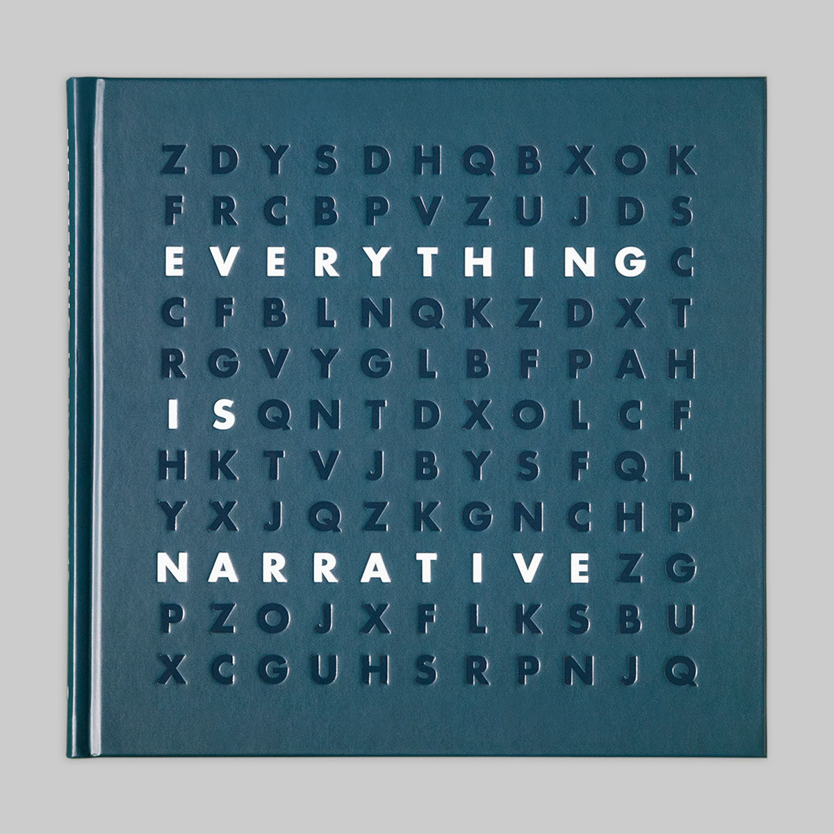 Everything Is Narrative
